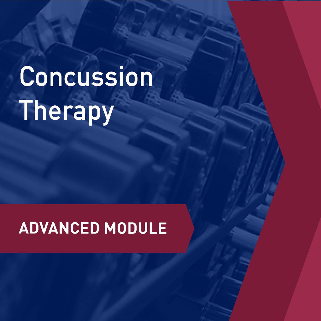 Advanced Learning Module: Concussion Therapy