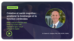 CSEP Webinar - Creatine and Cognitive Health: Enhancing Brain Bioenergetics and Function