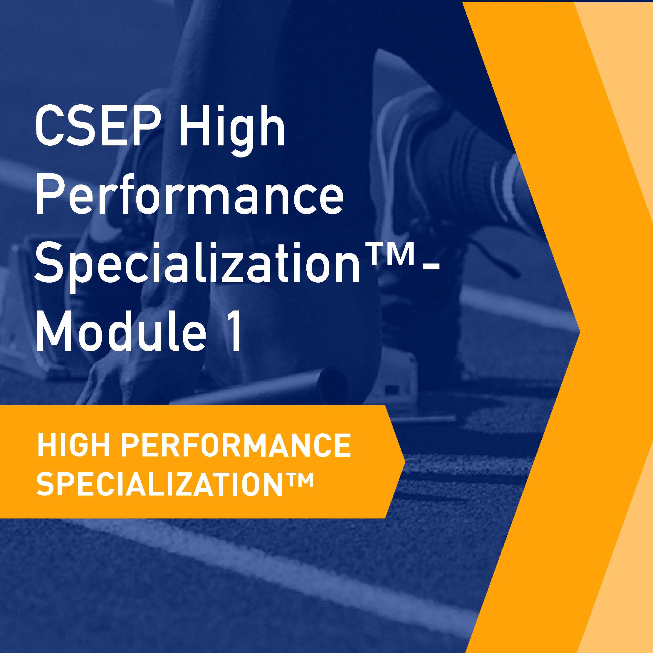 CSEP High Performance Specialization™ - Module 1: Physiology and Training Prescriptions for the Components of Fitness