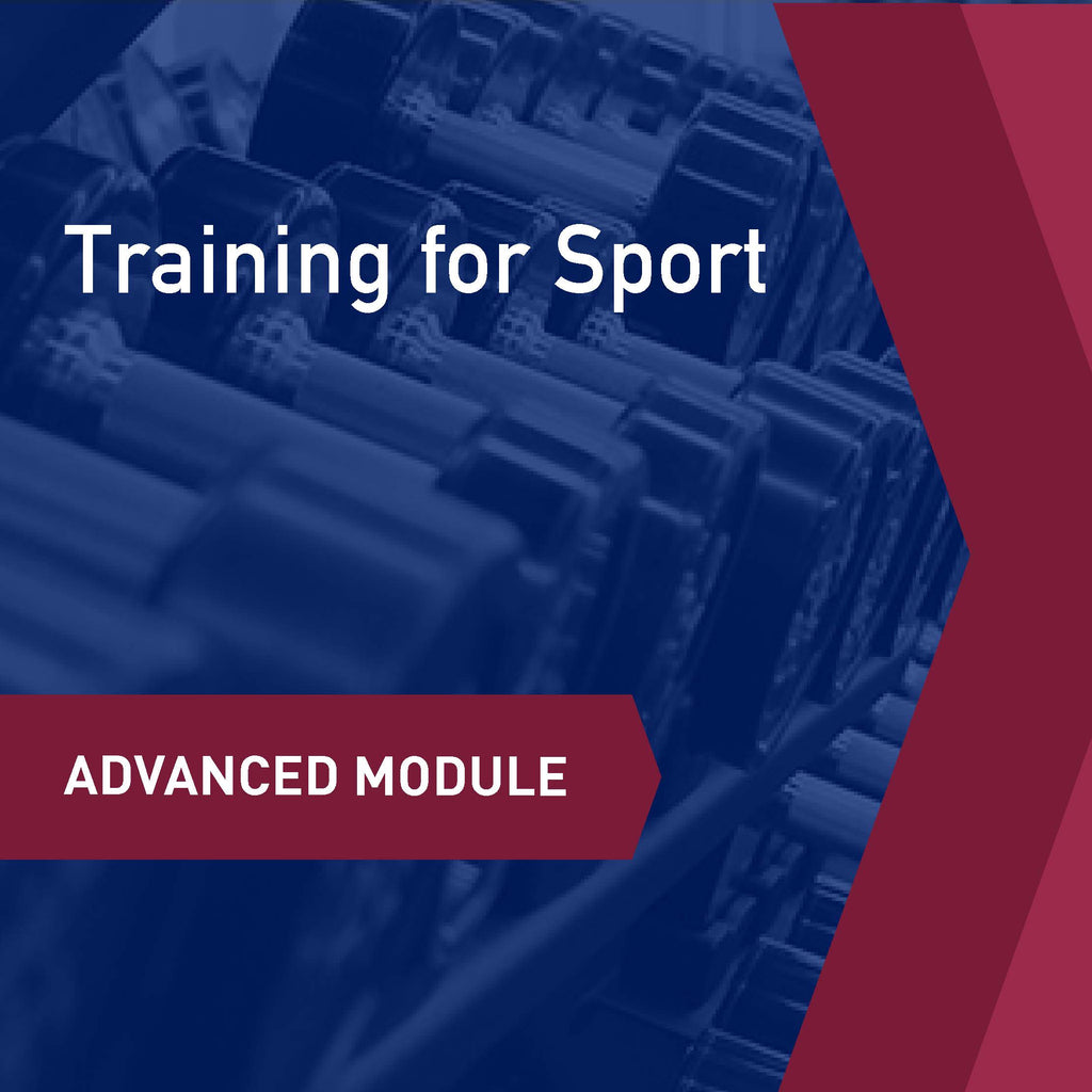 Advanced Learning Module: Training for Sport- A Systematic Process wit ...